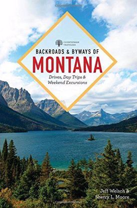 Picture of Backroads & Byways of Montana: Drives, Day Trips & Weekend Excursions