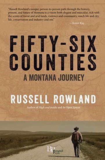 Picture of Fifty-Six Counties: A Montana Journey by Russell Rowland