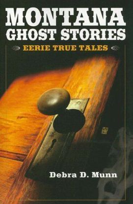 Picture of Montana Ghost Stories: Eerie True Tales