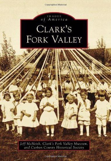 Picture of Clark's Fork Valley - Images of America