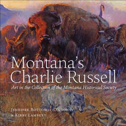 Picture of Montana's Charlie Russell: Art in the Collection of the Montana Historical Society (hardcover - autographed)