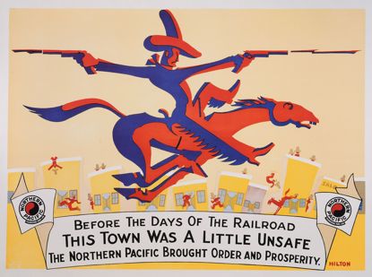 Picture of Poster: Before the Days of the Railroad This Town Was a Little Unsafe (Northern Pacific Railroad)