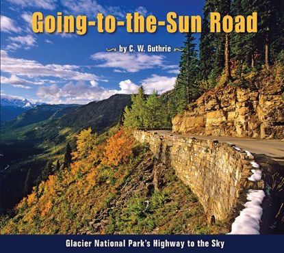 Picture of Going to the Sun Road: Glacier National Park's Highway to the Sky
