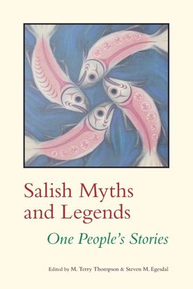 Picture of Salish Myths and Legends: One People's Stories