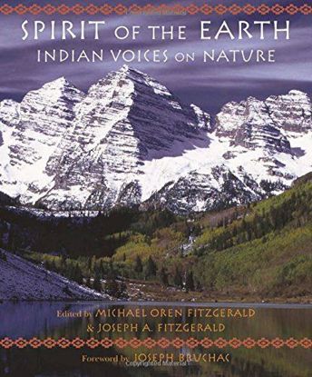 Picture of Spirit of the Earth: Indian Voices on Nature