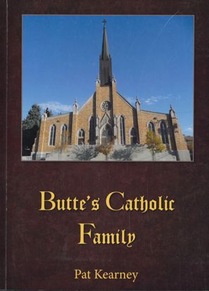 Picture of Butte's Catholic Family, by Pat Kearney