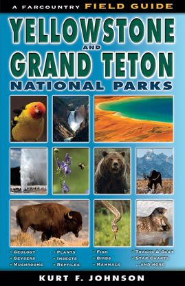 Picture of A Farcountry Field Guide to Yellowstone & Grand Teton National Parks