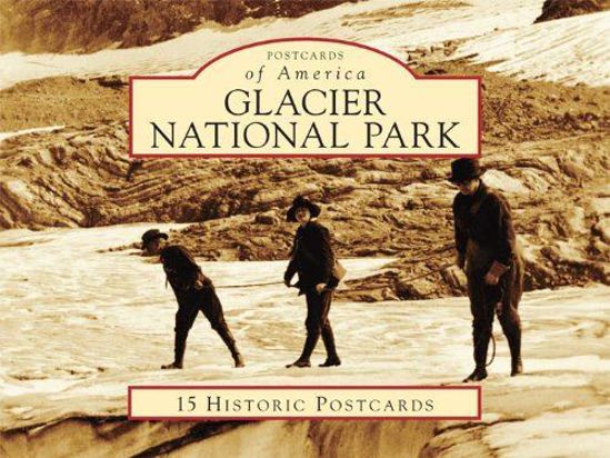 Picture of Postcards of America: Glacier National Park