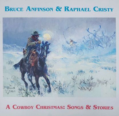 Picture of Bruce Anfinson & Raphael Cristy - A Cowboy Christmas: Songs & Stories (CD)