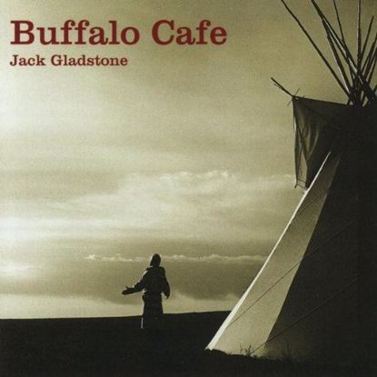Picture of Jack Gladstone - Buffalo Cafe (CD)