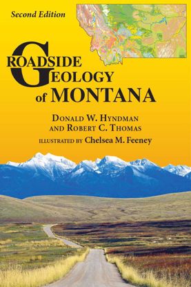 Picture of Roadside Geology of Montana (New 2nd Edition)