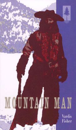 Picture of Mountain Man, by Vardis Fisher