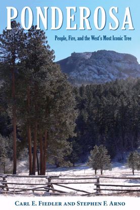 Picture of Ponderosa: People, Fire, and the West's Most Iconic Tree