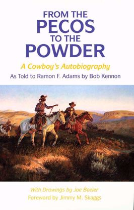 Picture of From the Pecos to the Powder: A Cowboy's Autobiography