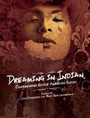 Picture of Dreaming in Indian: Contemporary Native American Voices (hardcover)