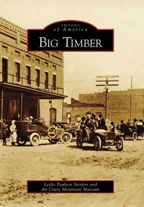 Picture of Big Timber - Images of America