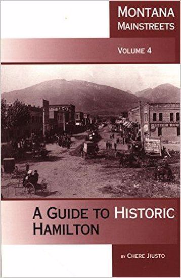 Picture of Montana Mainstreets, Volume 4: A Guide to Historic Hamilton