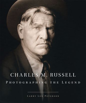 Picture of Charles M. Russell: Photographing The Legend