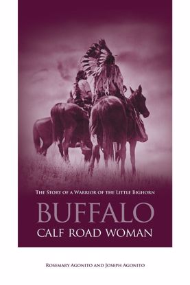Picture of Buffalo Calf Road Woman: The Story of a Warrior at Little Bighorn