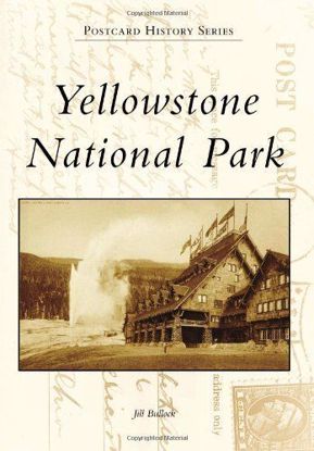 Picture of Yellowstone National Park - Postcard History