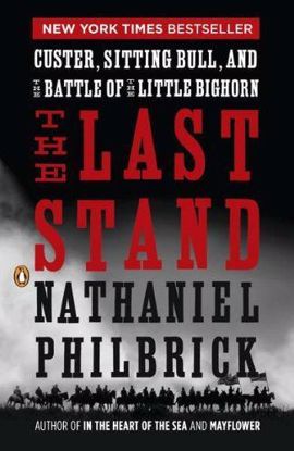 Picture of The Last Stand: Custer, Sitting Bull, and the Battle of the Little Bighorn