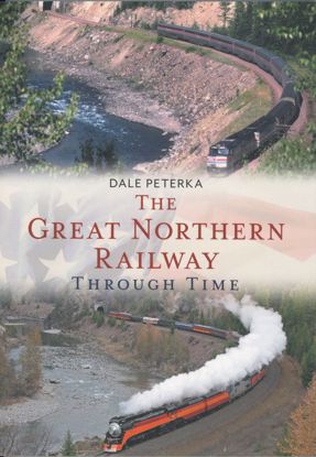 Picture of The Great Northern Railway Through Time