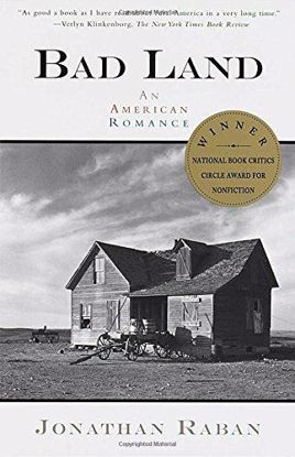 Picture of Bad Land: An American Romance [Homesteading]