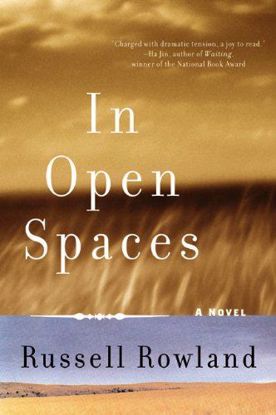 Picture of In Open Spaces - A Novel by Russell Rowland