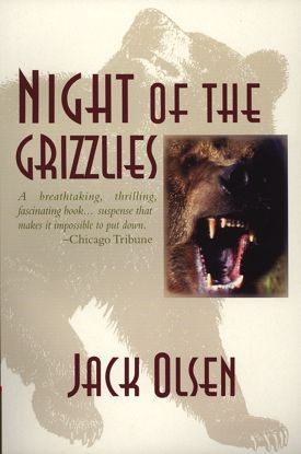Picture of Night of the Grizzlies, by Jack Olsen