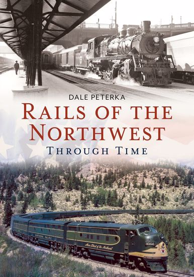 Picture of Rails of the Northwest Through Time
