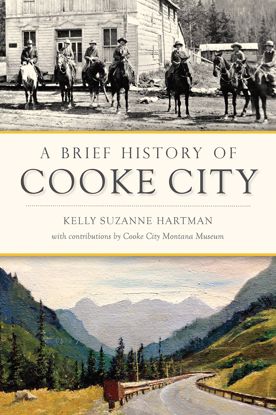 Picture of A Brief History of Cooke City