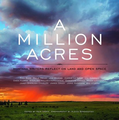 Picture of A Million Acres: Montana Writers Reflect on Land and Open Space