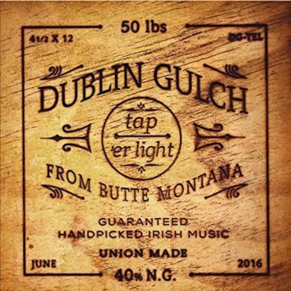 Picture of Dublin Gulch - Tap 'er Light (CD)