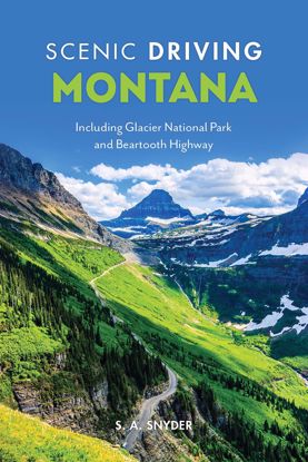 Picture of Scenic Driving Montana: Including Glacier National Park and Beartooth Highway