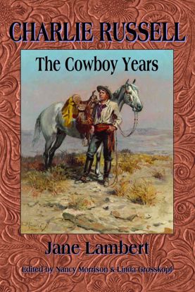Picture of Charlie Russell: The Cowboy Years, 1st Edition